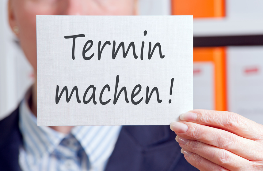 Termin machen !